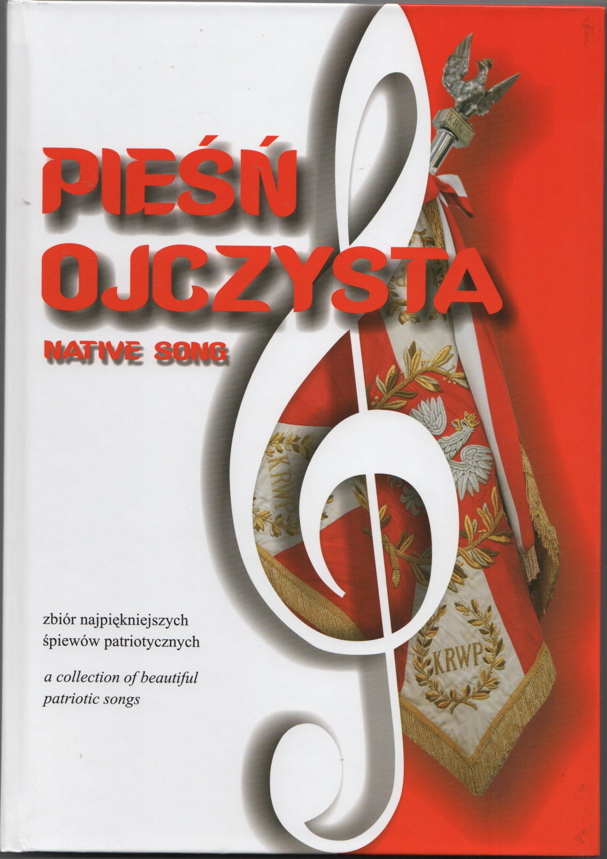 Альбом "Pieśń ojczysta : zbiór najpiękniejszych śpiewów patriotycznych / Рідна пісня: збірка кращих патріотичних пісень"