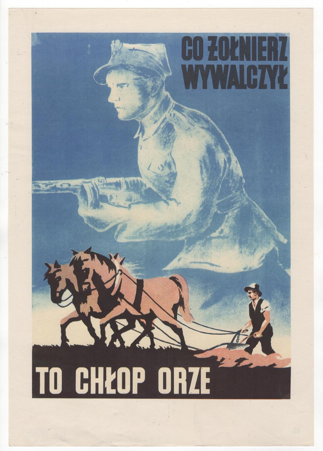 Плакат " Що відвоював солдат, те селянин оре"