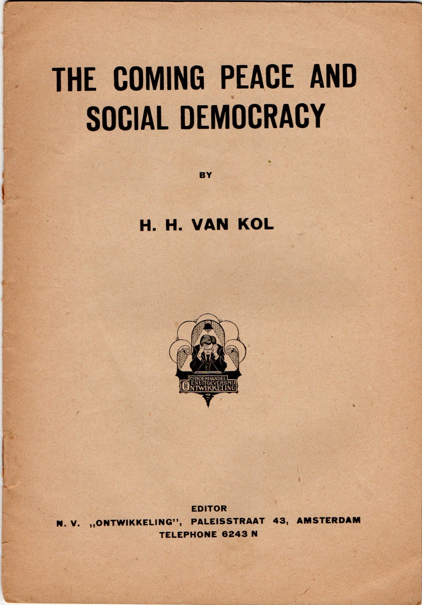 Книга Н. Н. van Kol "The coming peace and social democracy" / Г. Х. ван Коль "Наближення миру та соціал-демократія"
