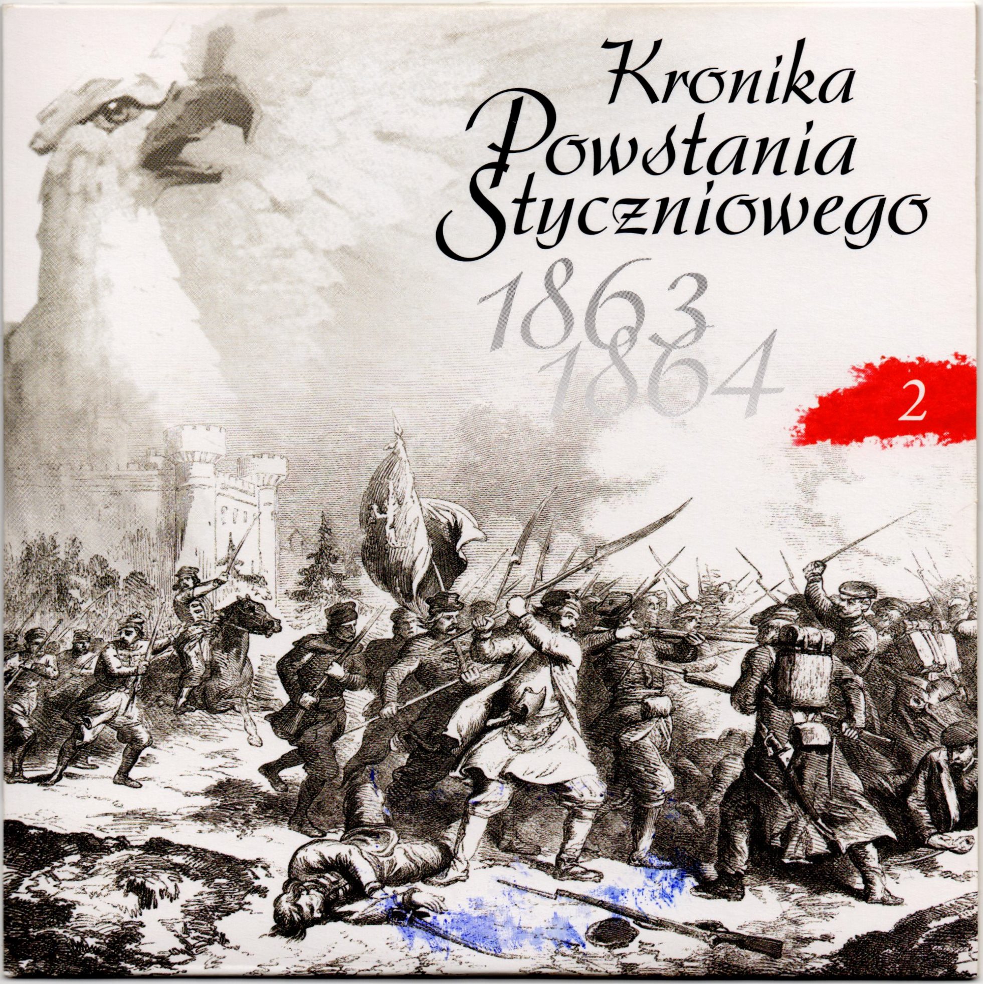 	Комплект компакт-дисків з буклетом "Kronika Powstania Styczniowego 1863-1864 / Літопис Січневого повстання 1863-1864 рр.". Диск 2