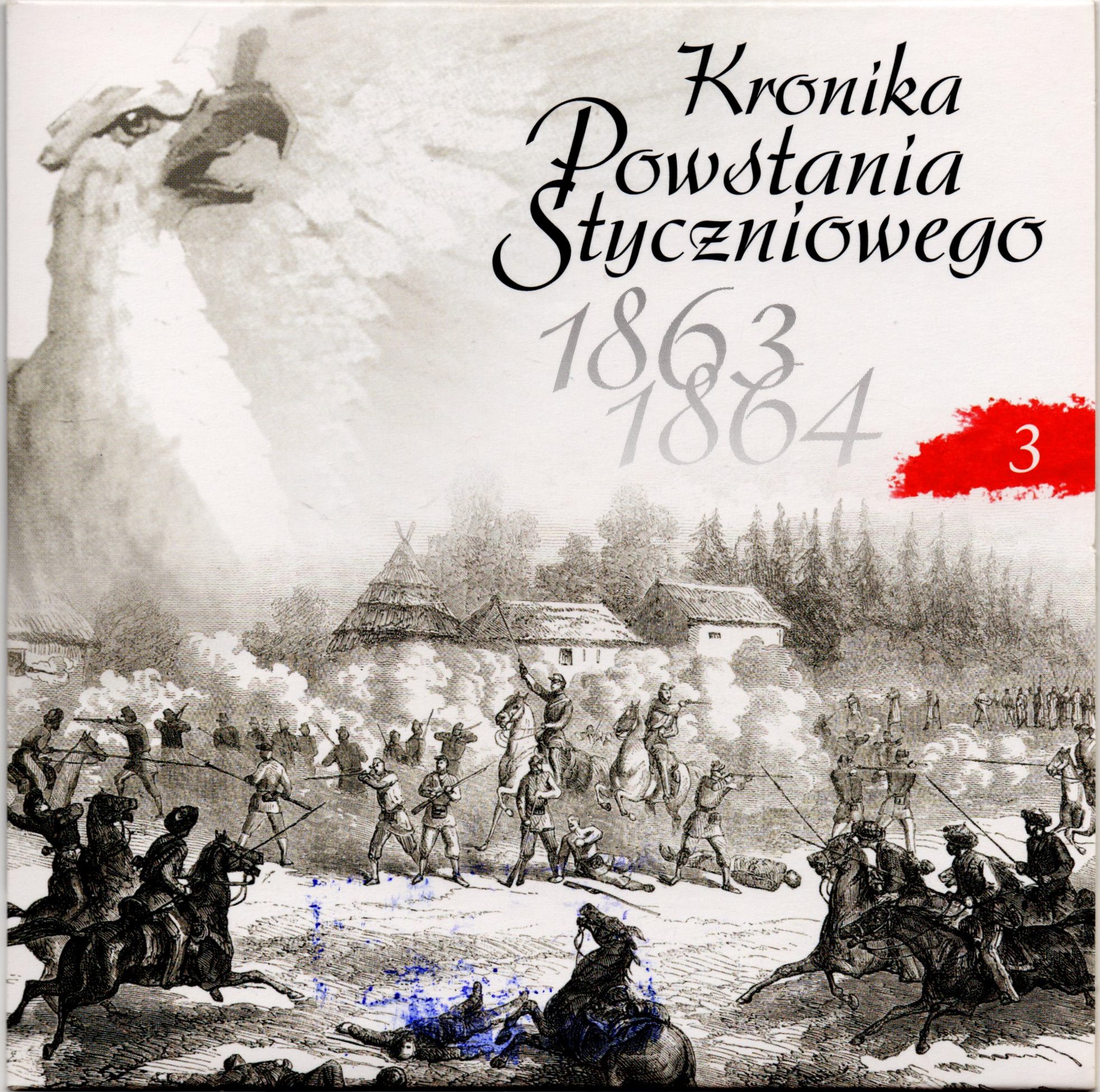 Комплект компакт-дисків з буклетом "Kronika Powstania Styczniowego 1863-1864 / Літопис Січневого повстання 1863-1864 рр.". Диск 3